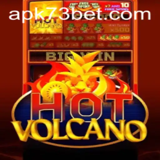 Exploring the Eruptive Thrills of HotVolcano by 73bet.COM